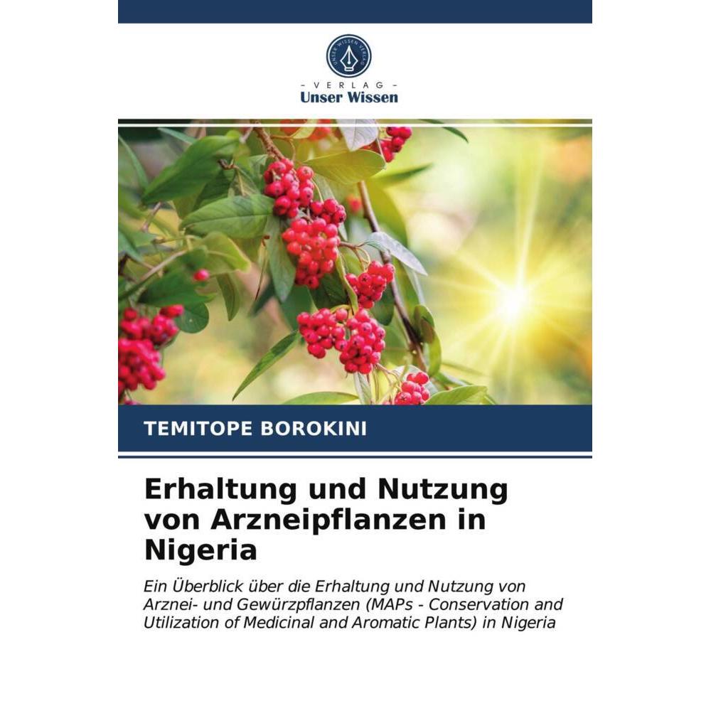 Erhaltung und Nutzung von Arzneipflanzen in Nigeria, Fachbücher von Temitope Borokini
