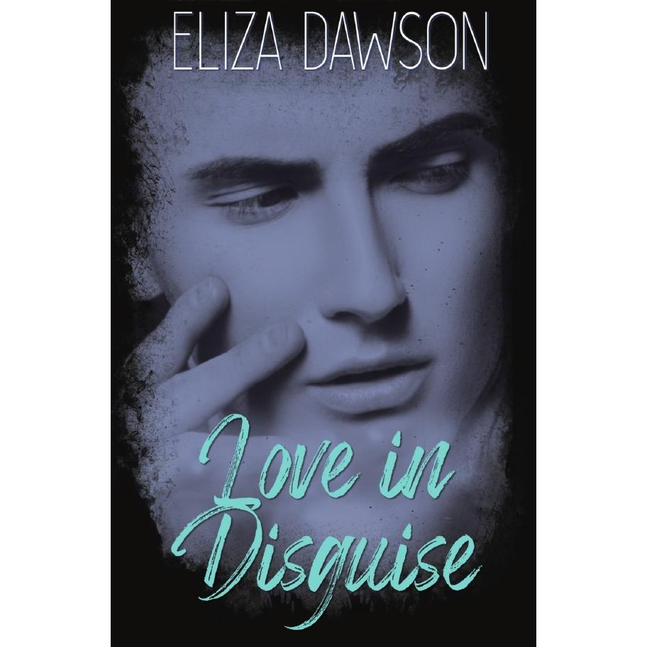 Love in Disguise, Belletristik von Eliza Dawson