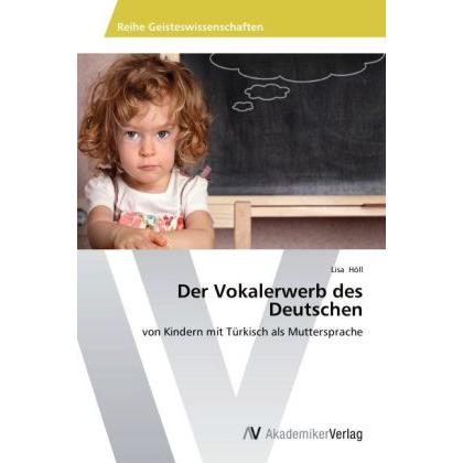 Thumbnail - Der Vokalerwerb des Deutschen, Fachbücher von Lisa Höll