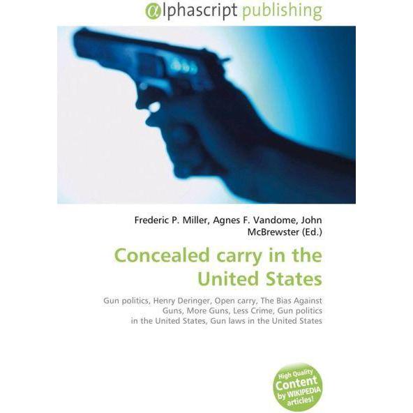 Thumbnail - Concealed carry in the United States, Fachbücher von Frederic P. Miller, Agnes F. Vandome, John McBrewster