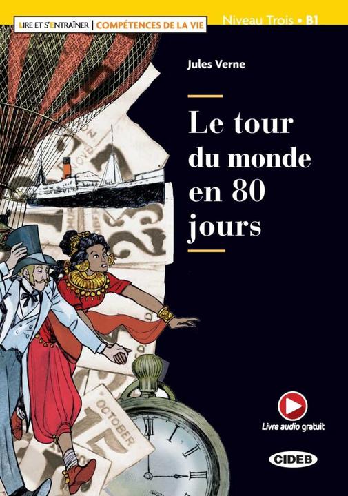 Produktbild Le tour du monde en 80 jours. Lektüre + Audio-CD + Audio-App (Deutsch, Französisch, Jules Verne, 2018)