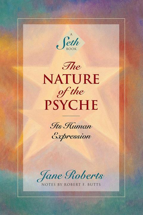 Produktbild The Nature of the Psyche: Its Human Expression (Englisch, Jane Roberts, Robert F. Butts, 1996)