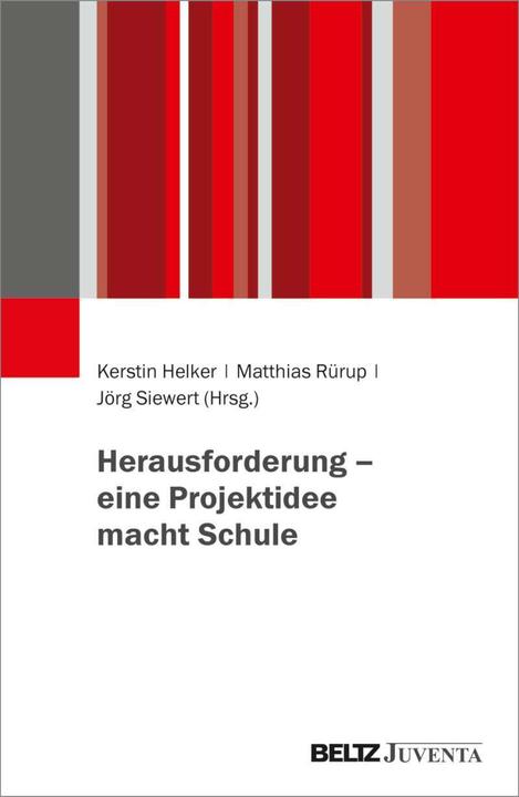 Produktbild Herausforderung – eine Projektidee macht Schule (Deutsch, Jörg Siewert, Kerstin Helker, Matthias Rürup, Michael Zimmer-Müller, 2023)
