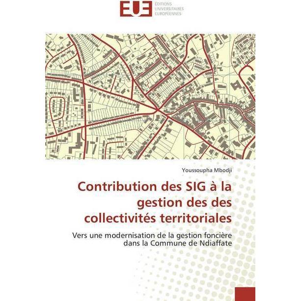 Contribution des SIG à la gestion des des collectivités territoriales, Fachbücher von Youssoupha Mbodji