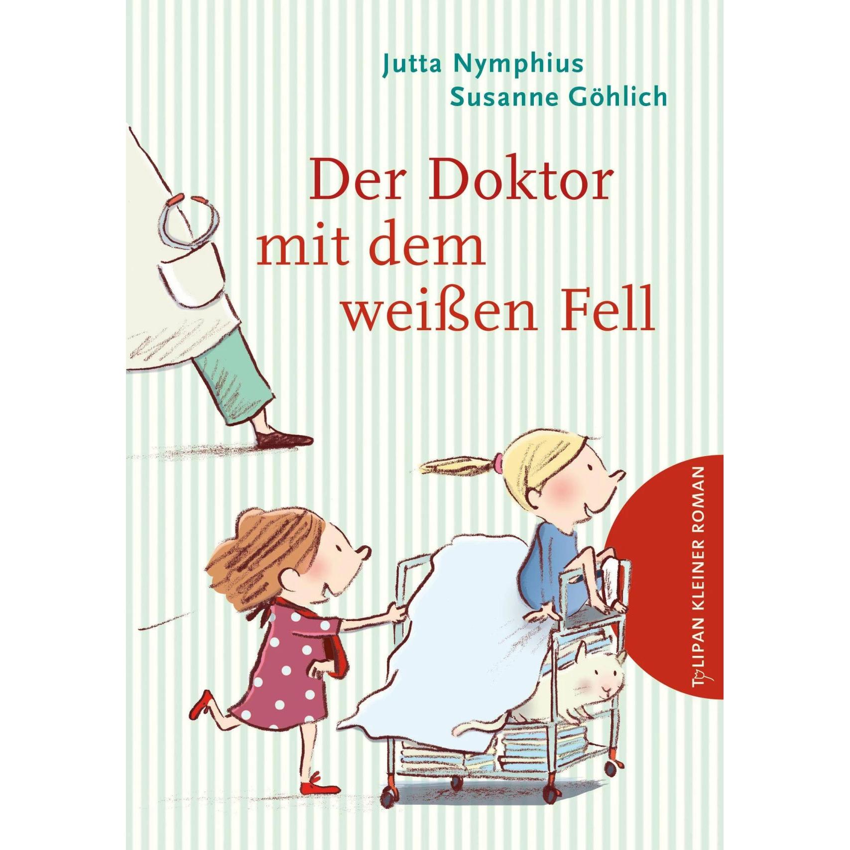 Der Doktor mit dem weissen Fell, Kinderbücher von Susanne Göhlich, Jutta Nymphius