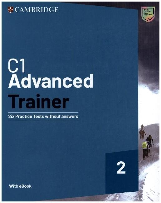 Actual product image Advanced Trainer 2. Six Practice Tests without Answers with Audio Download with eBook (German, English, Ernst Klett Languages, 2023)