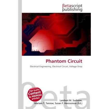 Phantom Circuit, Fachbücher von Lambert M. Surhone, Miriam T. Timpledon, Susan F. Marseken