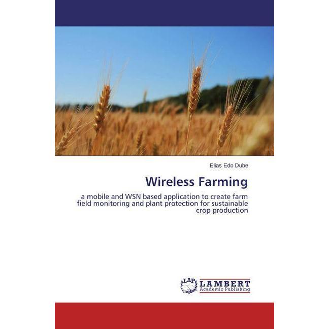 Wireless Farming, Fachbücher von Elias Edo Dube