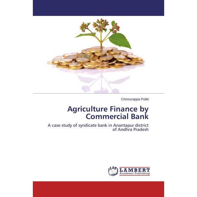 Agriculture Finance by Commercial Bank, Ratgeber