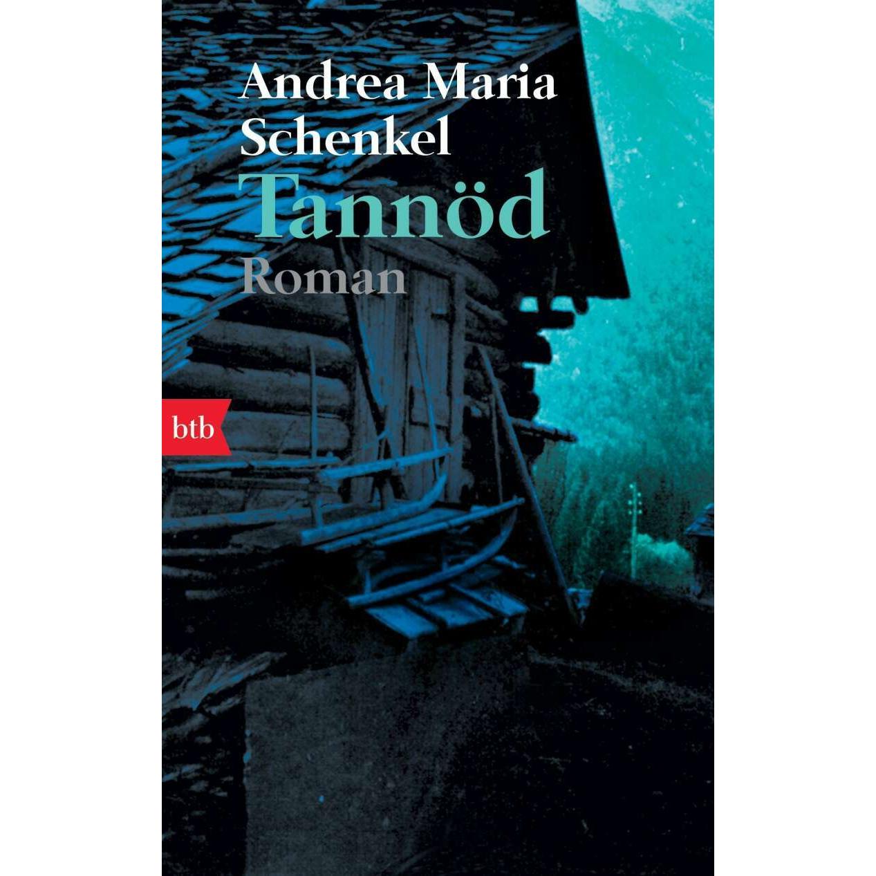 Tannöd, Belletristik von Andrea Maria Schenkel