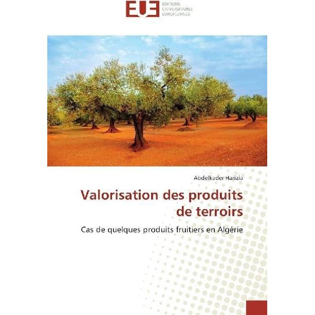 Valorisation des produits de terroirs, Fachbücher von Abdelkader Harizia