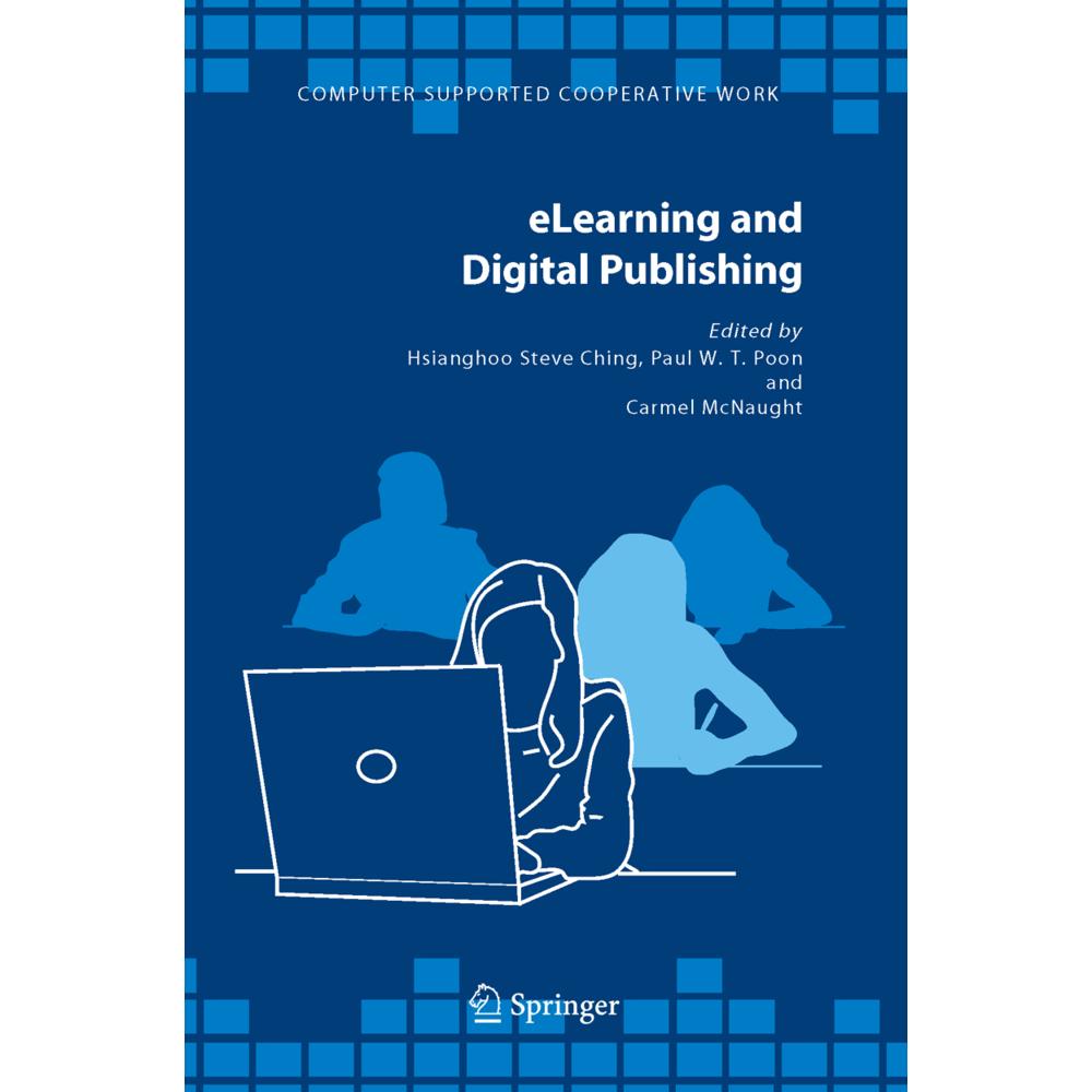 eLearning and Digital Publishing, Fachbücher von Carmel Mc Naught, Hsianghoo Steve Ching, Paul W.T. Poon
