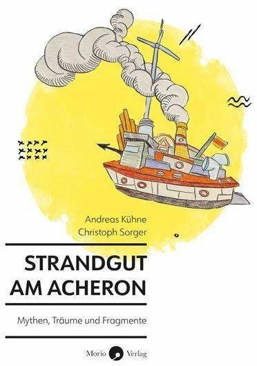Strandgut am Acheron (Deutsch, Andreas Kühne, Christoph Sorger, 2023)