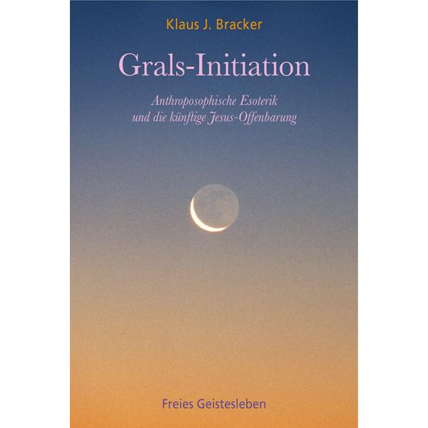 Grals-Initiation, Ratgeber von Klaus J. Bracker