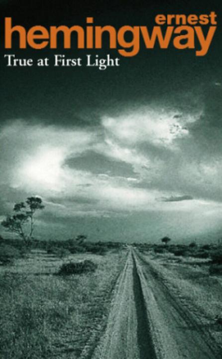 Produktbild True at First Light (Englisch, Ernest Hemingway, 2000)