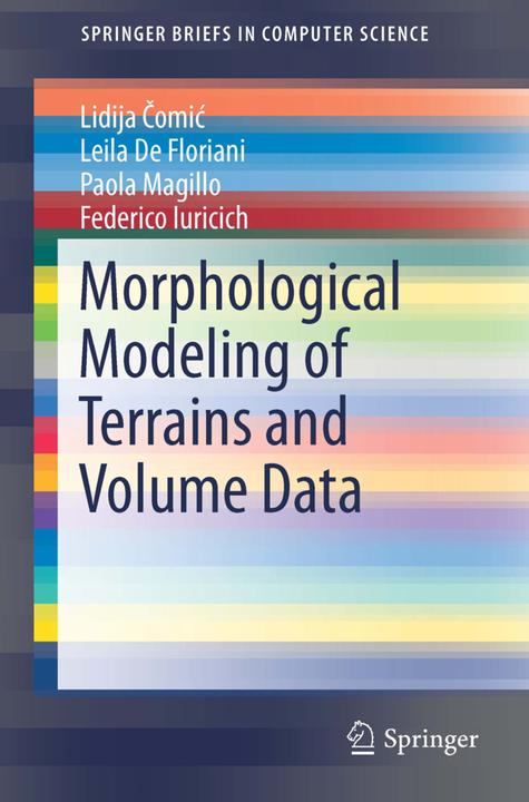Energy Label Morphological Modeling of Terrains and Volume Data (Federico Iuricich, Leila De Floriani, Lidija Comic, Paola Magillo, 2014)