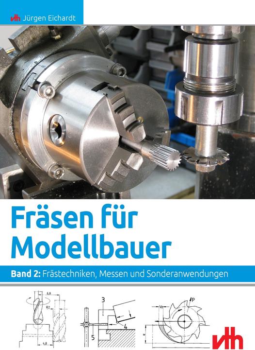 Produktbild Fräsen für Modellbauer 2 (Deutsch, Jürgen Eichardt, Oliver Bothmann, 2021)