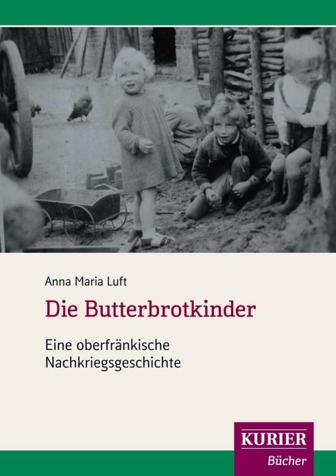 Produktbild Die Butterbrotkinder (Deutsch, Anna Maria Luft, 2012)