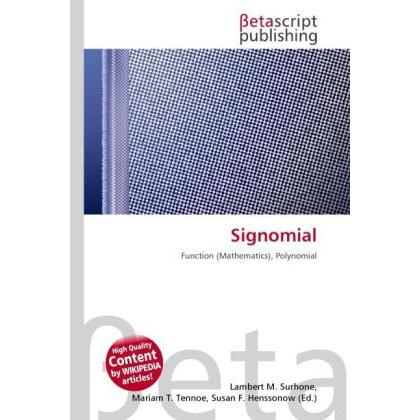Thumbnail - Signomial, Fachbücher von Lambert M. Surhone, Miriam T. Timpledon, Susan F. Marseken
