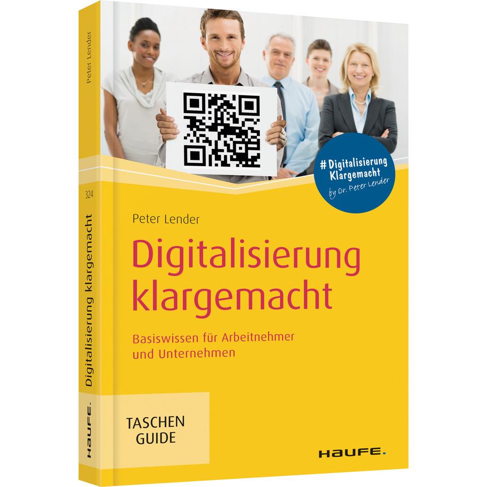 Digitalisierung klargemacht, Ratgeber von Peter Lender