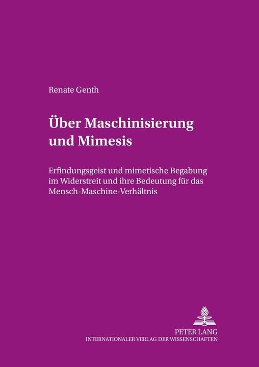 Produktbild Über Maschinisierung und Mimesis (Deutsch, Renate Genth, 2002)
