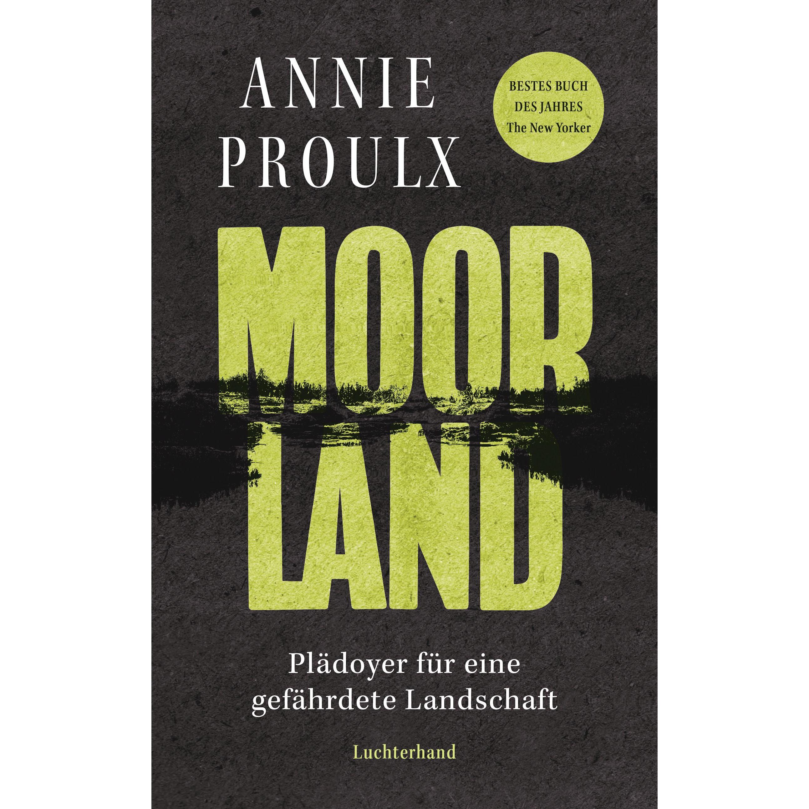 Moorland, Belletristik von Annie Proulx