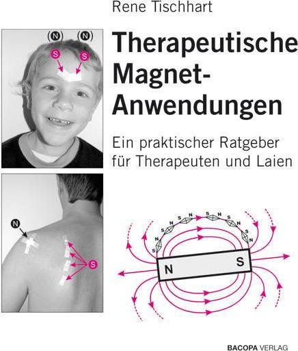 Produktbild Therapeutische Magnet-Anwendungen (Deutsch, Rene Tischhart, 2010)