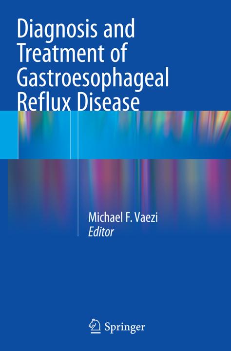 Immagine prodotto Diagnosis and Treatment of Gastroesophageal Reflux Disease (Inglese, Michael F. Vaezi, 2016)