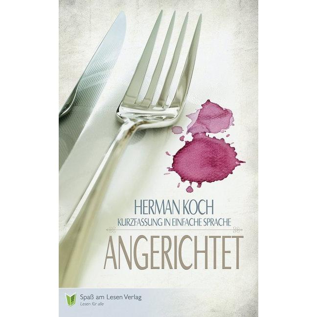 Angerichtet, Belletristik von Herman Koch