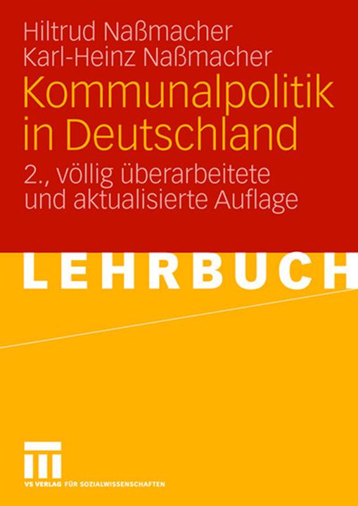 Produktbild Kommunalpolitik in Deutschland (Deutsch, Hiltrud Nassmacher, Karl-Heinz Nassmacher, 2007)
