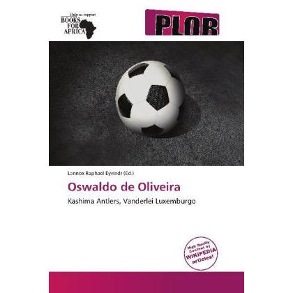 Oswaldo de Oliveira, Ratgeber von Lennox Raphael Eyvindr