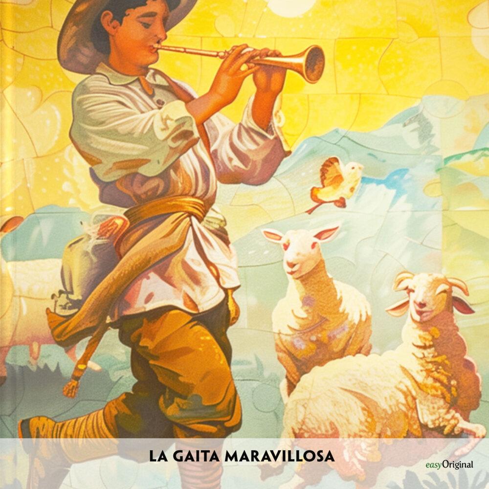 La gaita maravillosa - Spanisch-Hörvers, Hörbücher