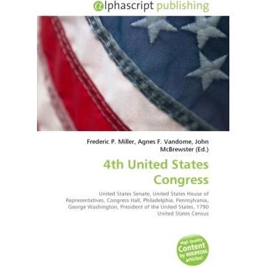 4th United States Congress, Fachbücher von Agnes F. Vandome, Frederic P. Miller, John McBrewster