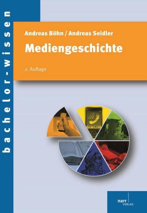 Produktbild Mediengeschichte (Deutsch, Andreas Böhn, Andreas Seidler, 2014)