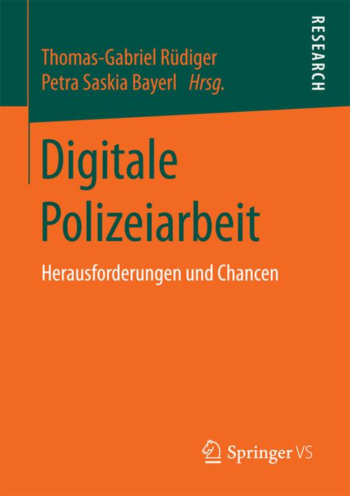 Produktbild Digitale Polizeiarbeit (Deutsch, Petra S. Bayerl, Thomas-Gabriel Rüdiger, 2017)