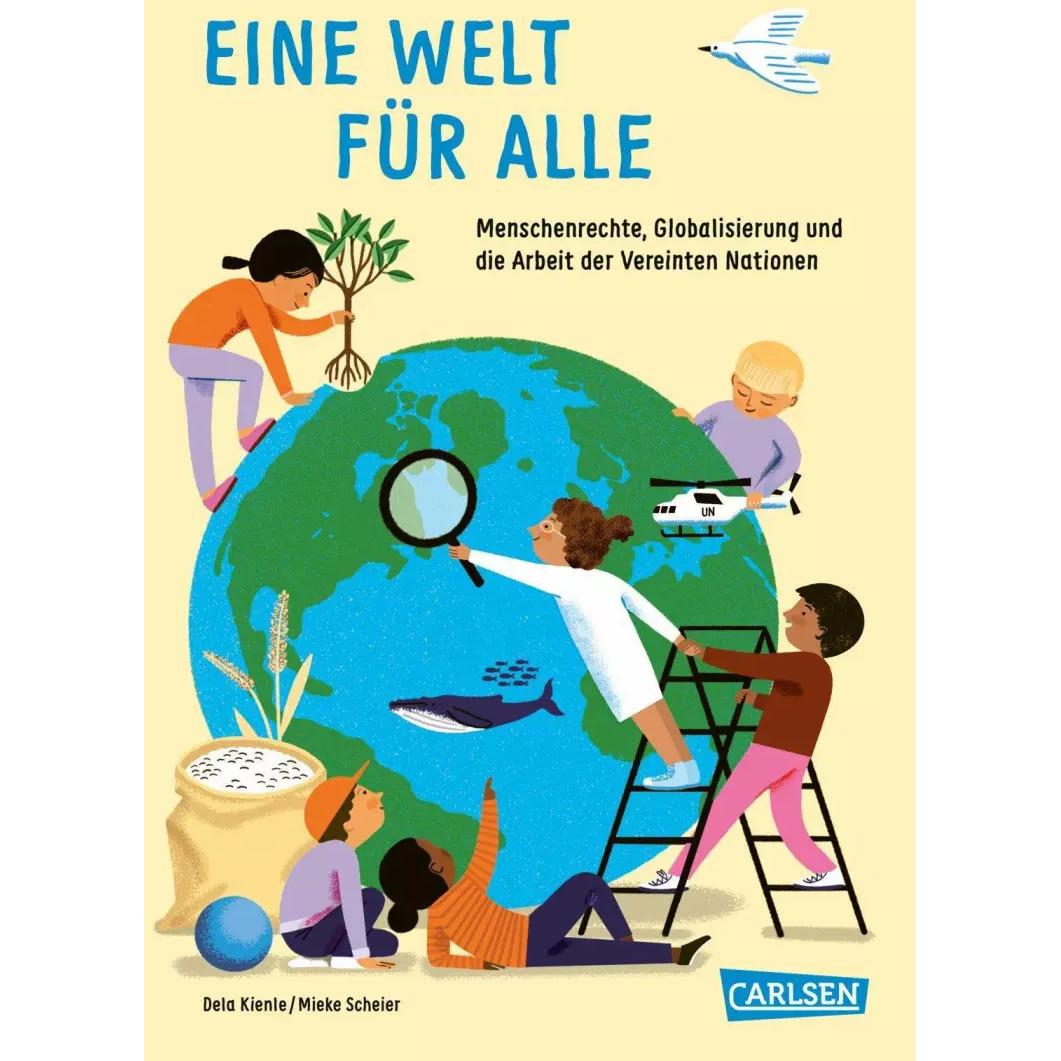 Eine Welt für alle, Kinderbücher von Dela Kienle, Mieke Scheier