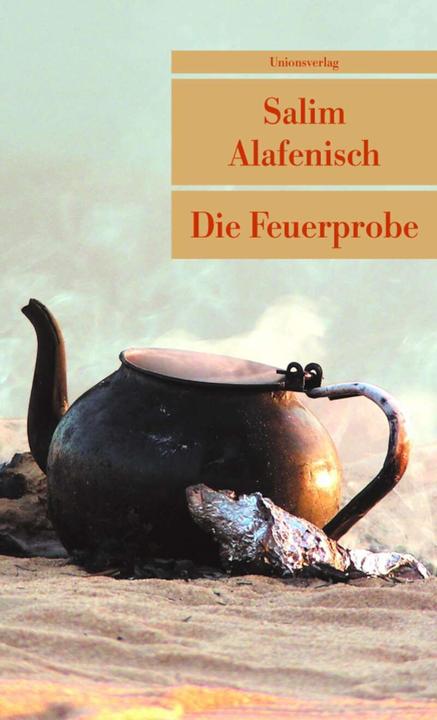 Produktbild Die Feuerprobe (Deutsch, Salim Alafenisch, 2009)