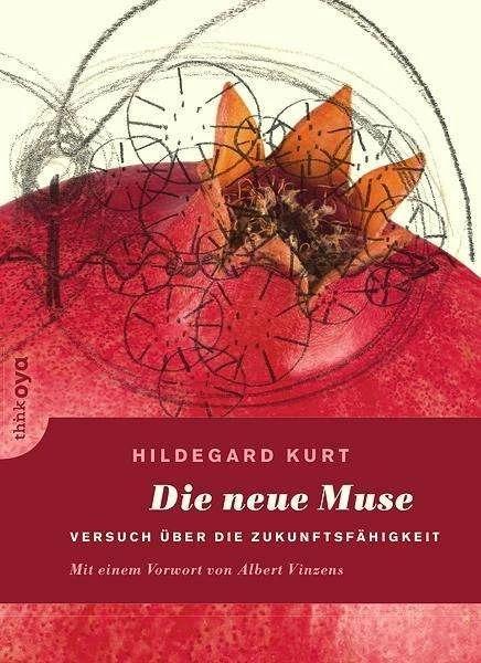 Produktbild Die neue Muse (Deutsch, Albert Vinzens, Hildegard Kurt, 2017)