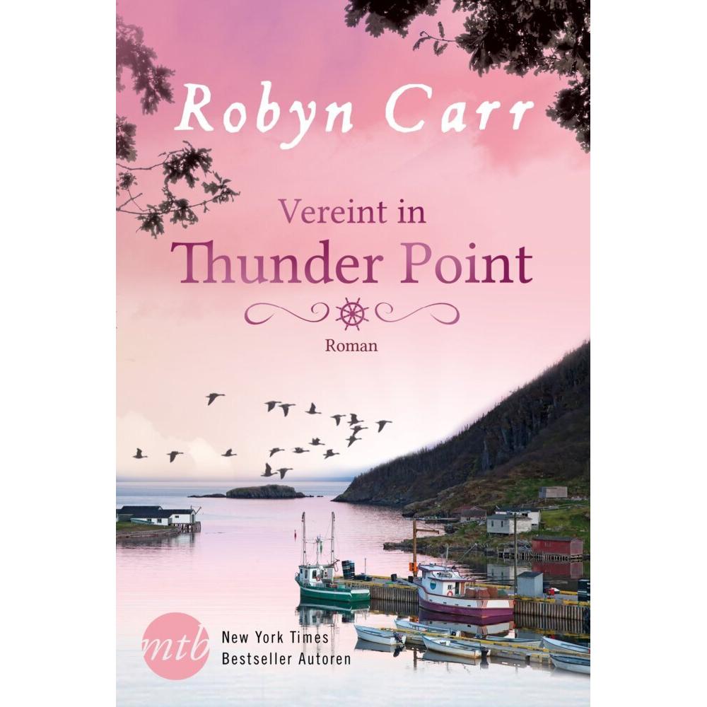 Vereint in Thunder Point, Belletristik von Robyn Carr