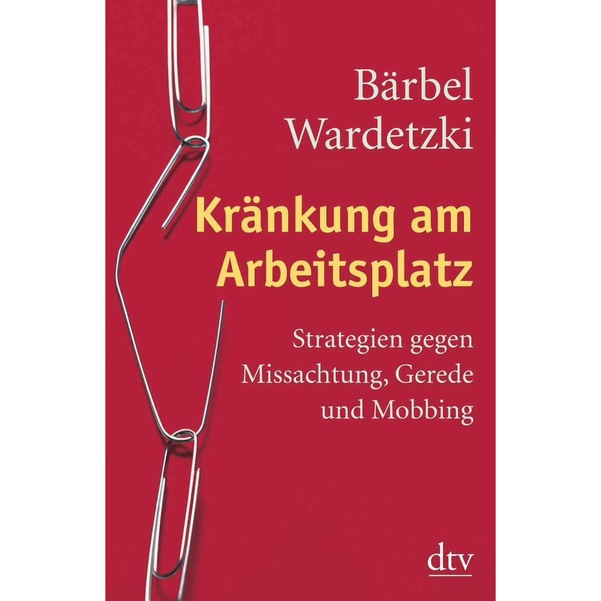 Thumbnail - Kränkung am Arbeitsplatz, Ratgeber von Bärbel Wardetzki