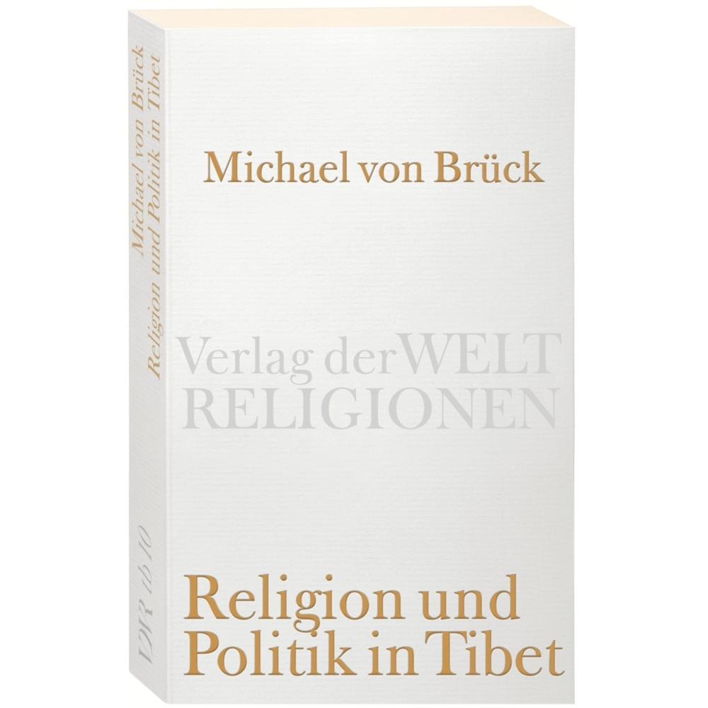 Religion und Politik in Tibet, Fachbücher von Michael von Brück