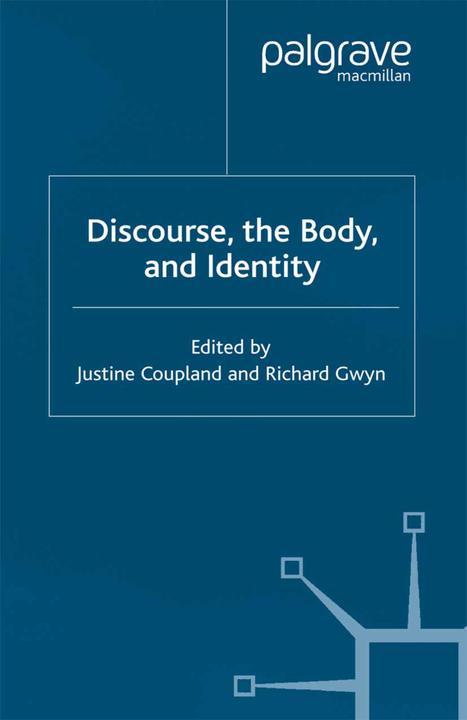 Produktbild Discourse, the Body, and Identity (Englisch, J. Coupland, R. Gwyn, 2003)