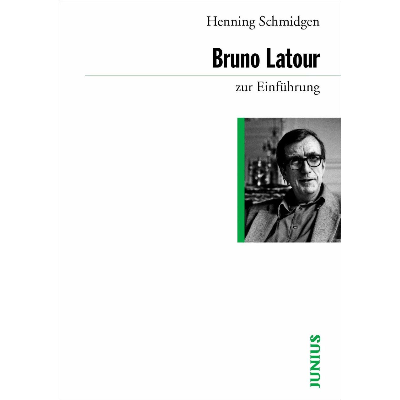 Bruno Latour zur Einführung, Fachbücher von Henning Schmidgen