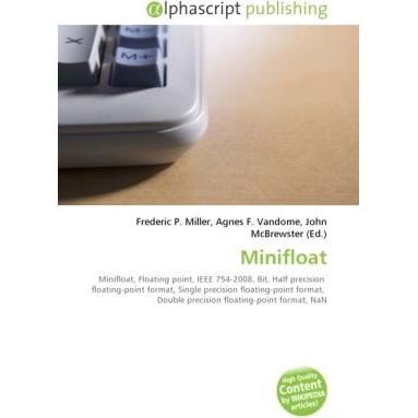 Minifloat, Fachbücher von Agnes F. Vandome, Frederic P. Miller, John McBrewster