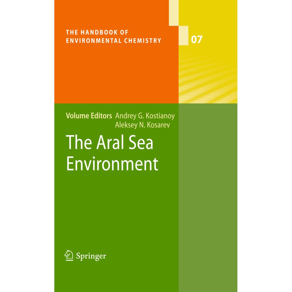 The Aral Sea Environment, Fachbücher von Andrey G. Kostianoy, Aleksey N. Kosarev