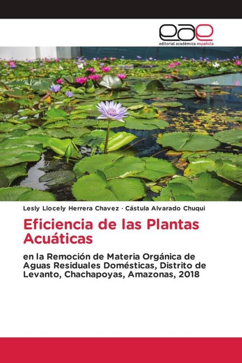 Actual product image Eficiencia de las Plantas Acuáticas (Cástula Alvarado Chuqui, Lesly Llocely Herrera Chavez, 2021)