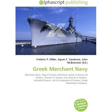 Greek Merchant Navy, Fachbücher von John McBrewster, Agnes F. Vandome, Frederic P. Miller
