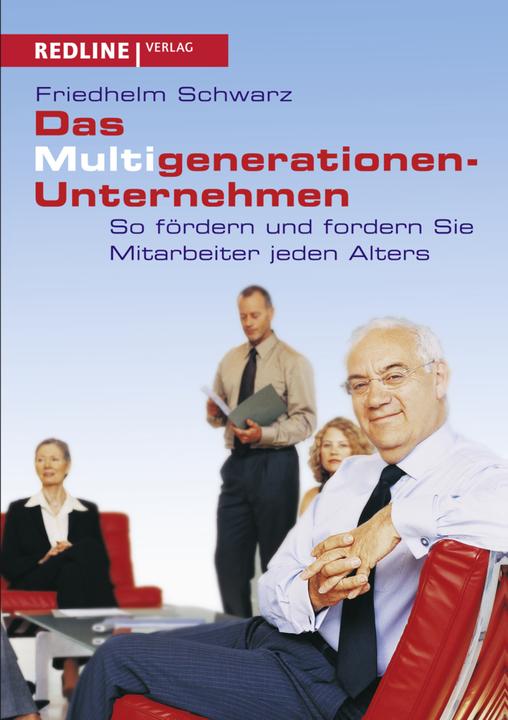 Produktbild Die Multigenerationen-Unternehmen (Deutsch, Friedhelm Schwarz, 2005)