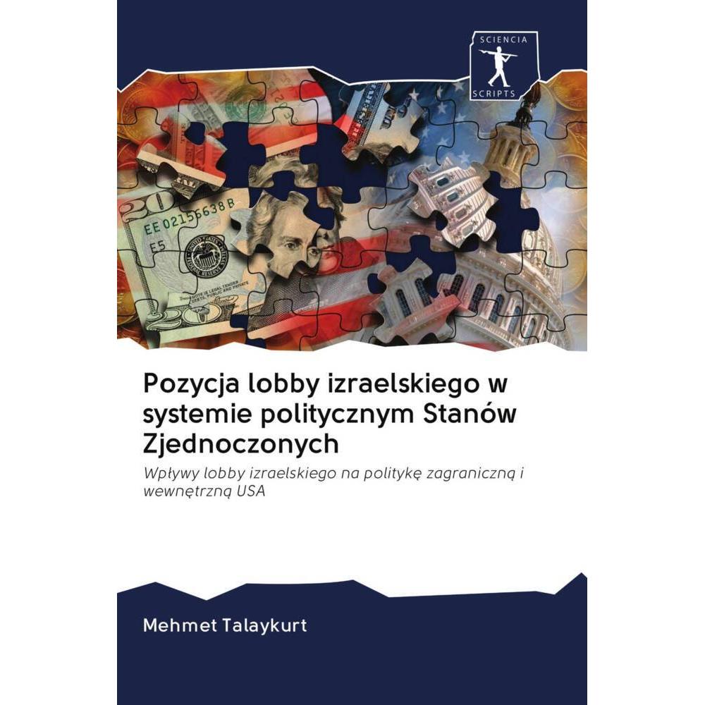 Pozycja lobby izraelskiego w systemie politycznym Stanów Zjednoczonych, Fachbücher von Mehmet Talaykurt