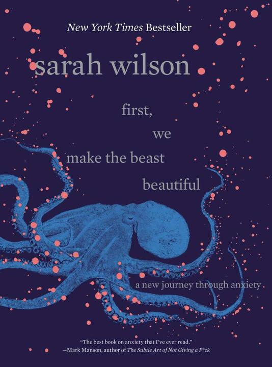 Produktbild First, We Make the Beast Beautiful (Englisch, Sarah Wilson, 2018)